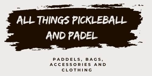 All Things Pickleball and Padel
